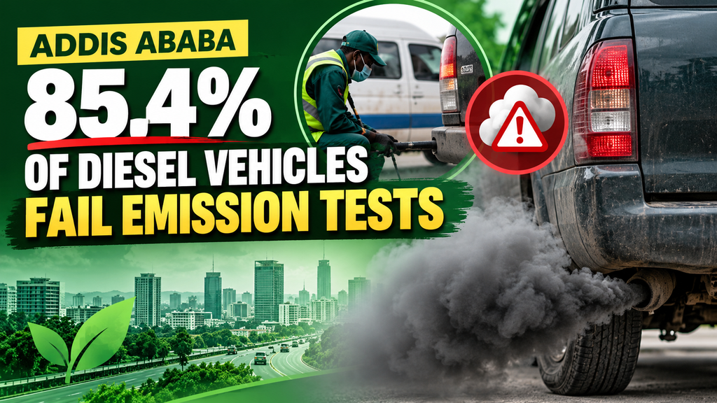 Addis Ababa Emission Tests Find 85.4% of Diesel Vehicles Non-Compliant