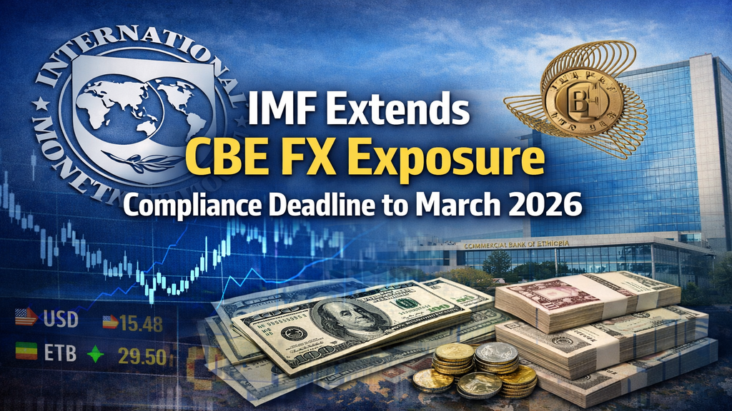 IMF Extends CBE FX Exposure Compliance Deadline to March 2026